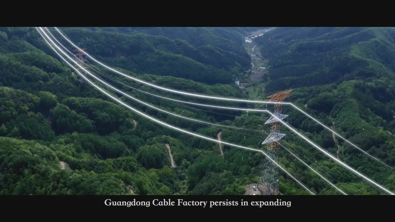 Sail the Ocean, Serve Global Industries<br>Guangdong Cable Factory